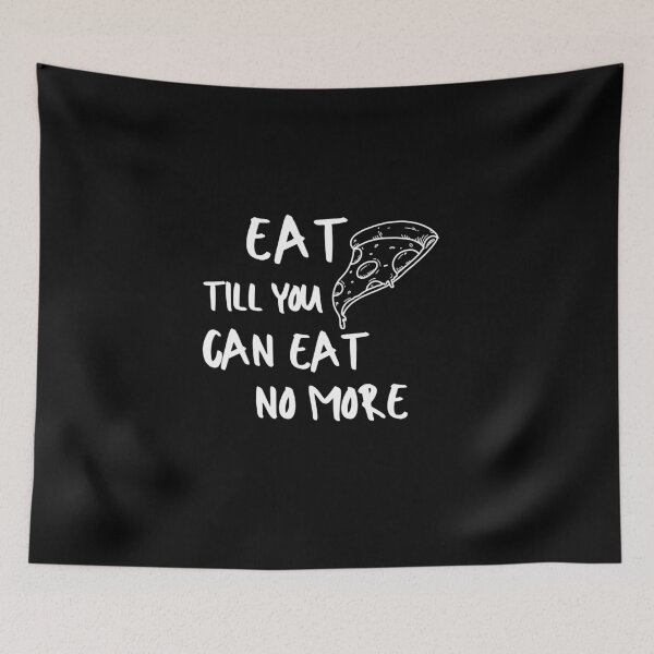 Item preview, Eat Pizza Foodie Food Pasta Burger Taco Sarcastic Funny Meme Emotional Cute Gift Happy Fun Introvert Awkward Geek Hipster Silly Inspirational Motivational Birthday Present designed and sold by EpsilonEridani.
