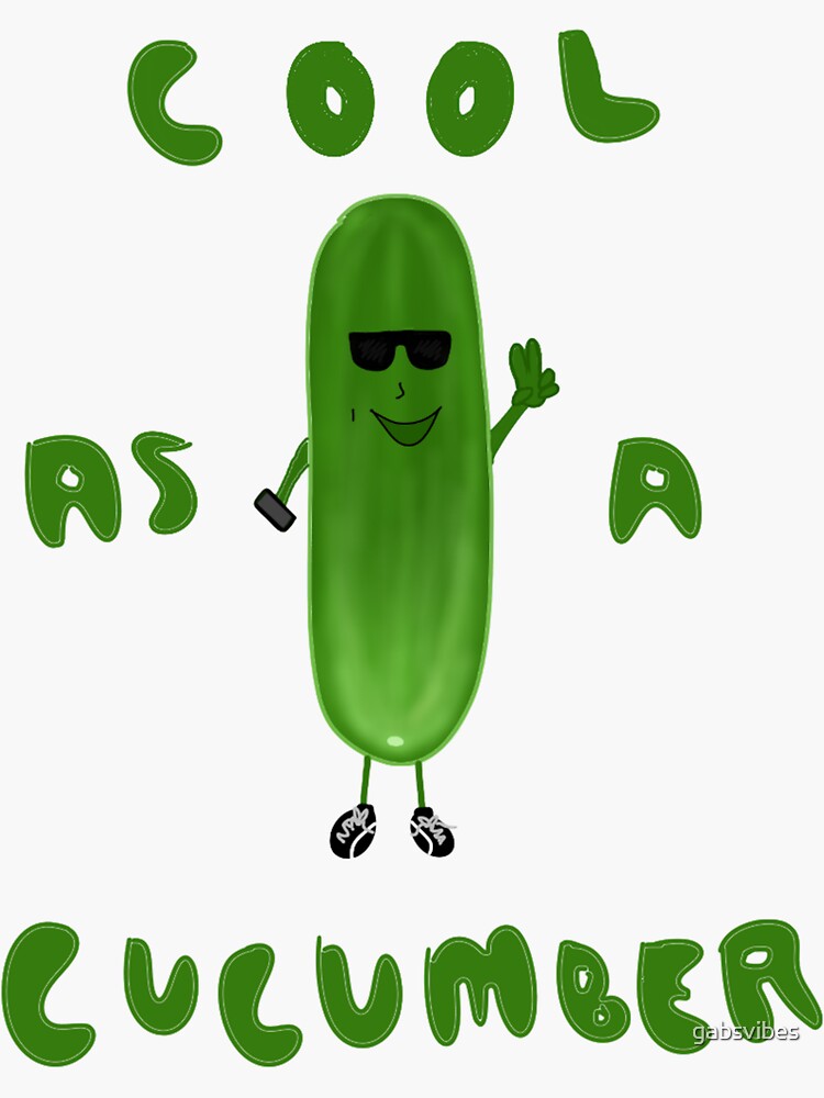 "Cool as a Cucumber " Sticker for Sale by gabsvibes Redbubble