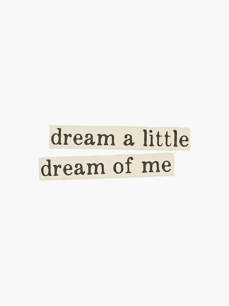 Dream of little dream of me