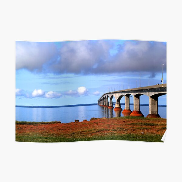Confederation Bridge 2 - PEI to New Brunswick Poster