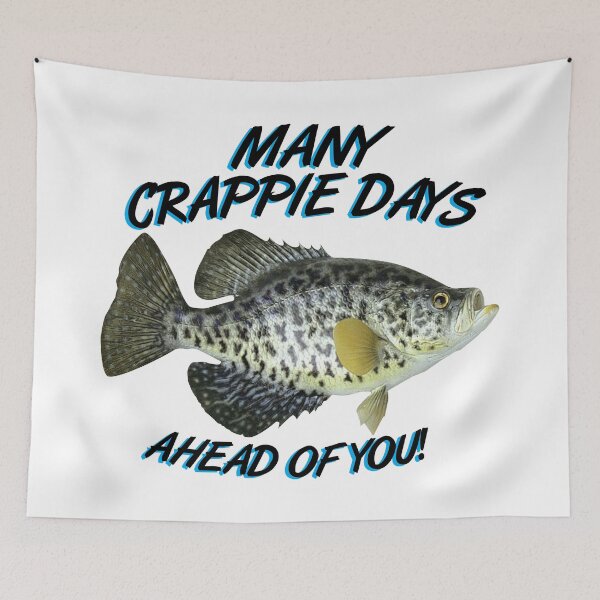 Item preview, Many Crappie Days Ahead of You! designed and sold by Warrior Veteran Clothing.