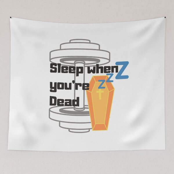 Item preview, Sleep when you're Dead designed and sold by InputVSOutput.