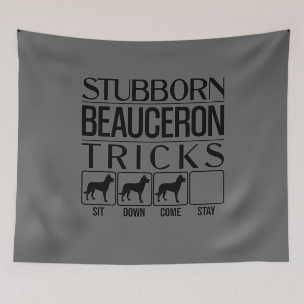 Item preview, Funny Beauceron Design: Stubborn Beauceron Tricks / Stubborn Dog Tricks, funny gift idea designed and sold by HEJAshirts.