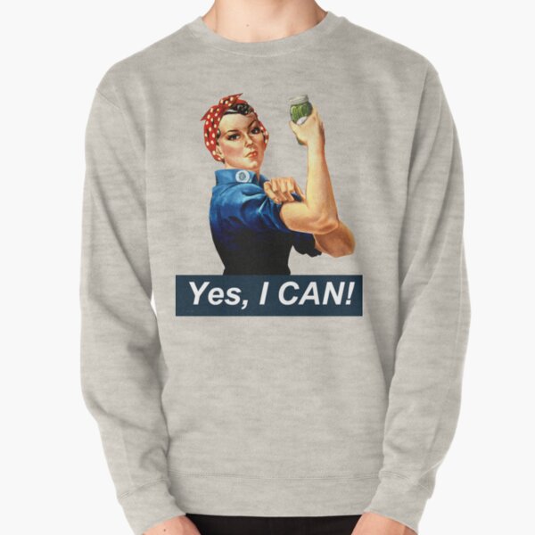 Funny Satire Rosie the Riveter Canning Yes I CAN Pullover Sweatshirt