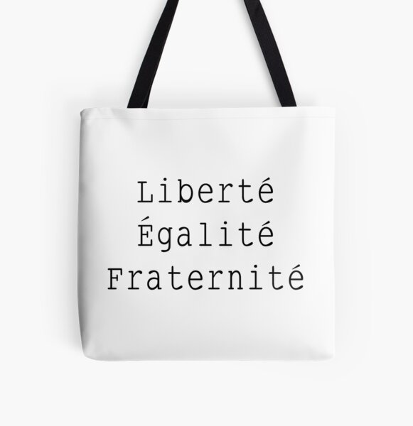 Liberté Égalité Fraternité  All Over Print Tote Bag