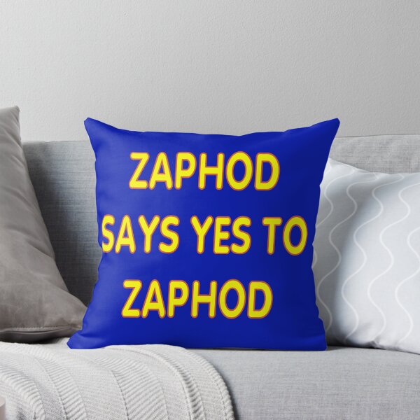 Item preview, Zaphod says YES to Zaphod designed and sold by kerchow.