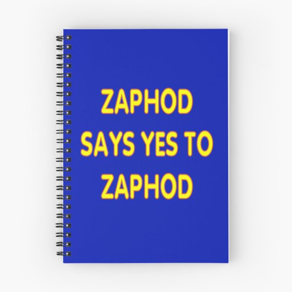 Item preview, Zaphod says YES to Zaphod designed and sold by kerchow.