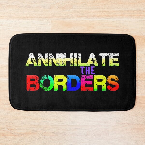 Item preview, Annihilate The Borders designed and sold by Unspirations.