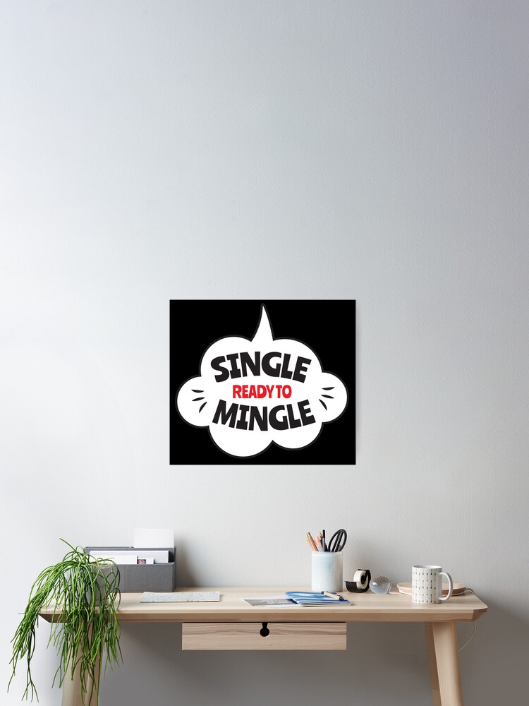Single ready to mingle | funny | cool | status Single ready to mingle | funny | cool | status