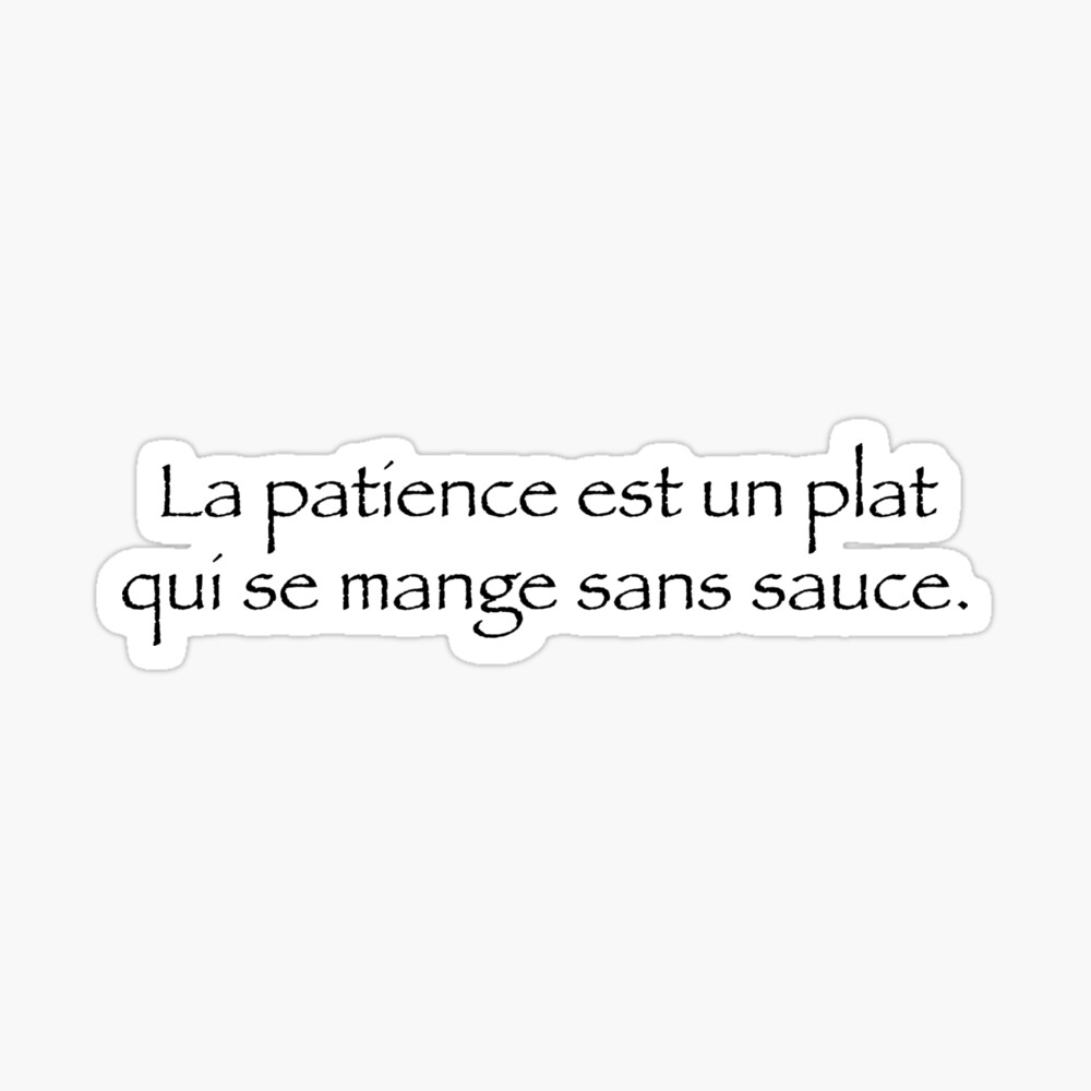 Patience Is A Dish That Can Be Eaten Without Sauce Kaamelott Film Poster By Timena Redbubble