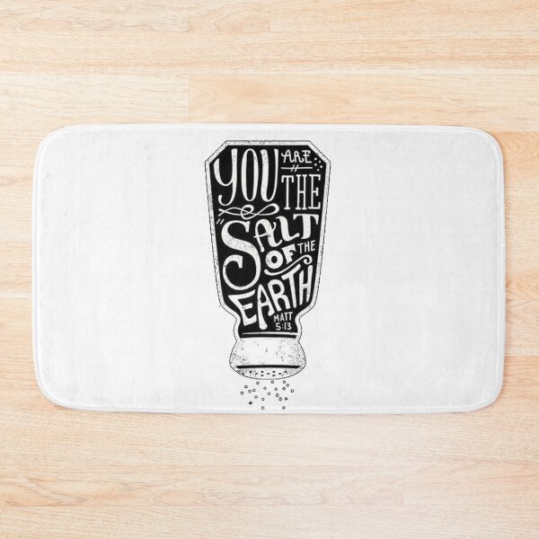 Item preview, YOU ARE THE SALT OF THE EARTH designed and sold by UbeeStore.