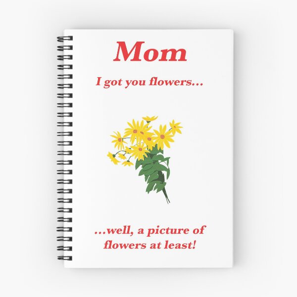 Item preview, I Got Flowers (Mother's Day/Birthday Humour) designed and sold by RudePlanet.