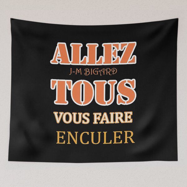 Item preview, Allez tous vous faire enculer designed and sold by kellyanderson28.