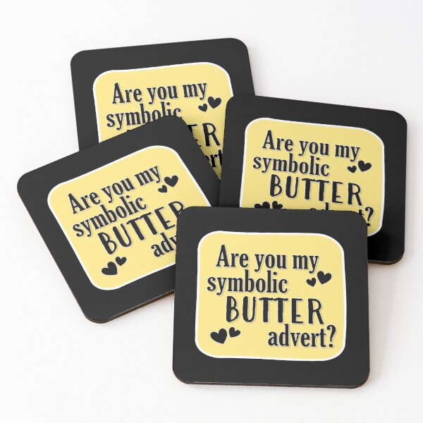Item preview, Are You My Symbolic Butter Advert? designed and sold by Kai Alexander.