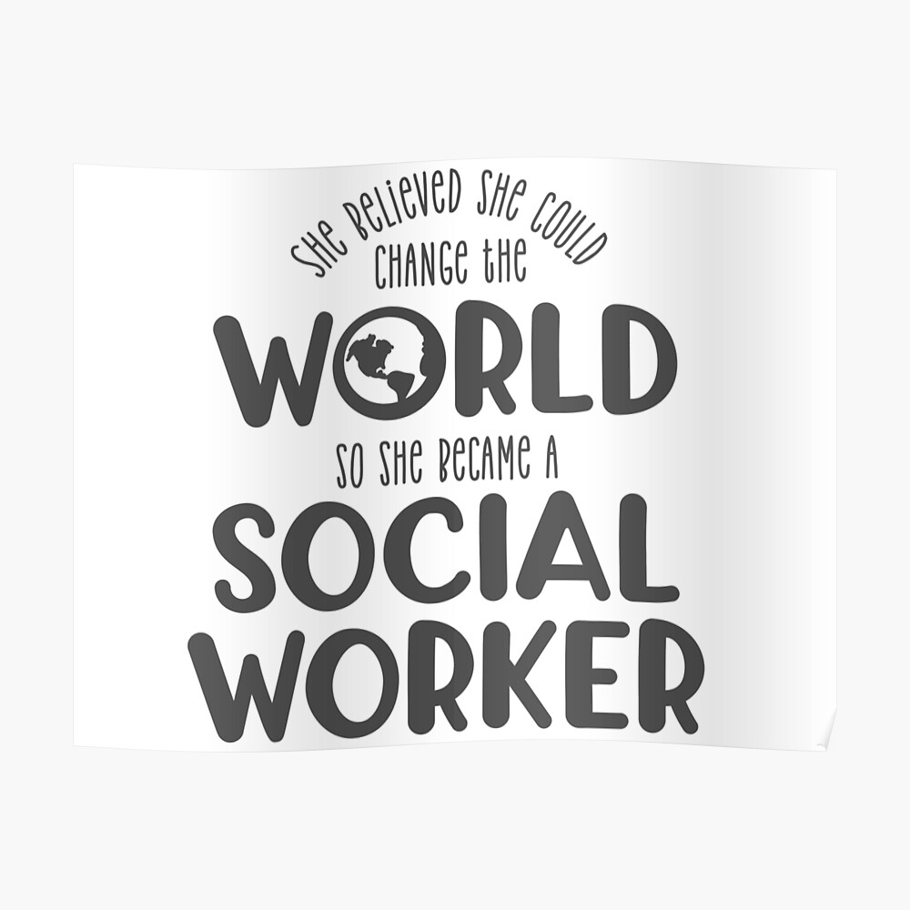 Download Social Worker She Believed She Could Change The World Social Worker Svg Social Work Shirt Socialwork Sticker By Brackerdesign Redbubble