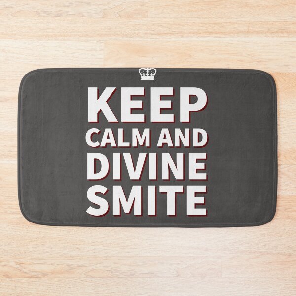 Item preview, Keep calm and Divine Smite Dungeons and Dragons Paladin Quote designed and sold by Figmenter.