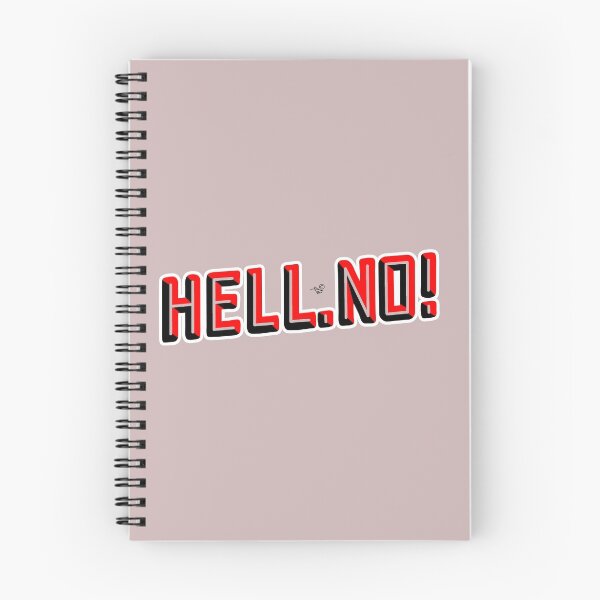 Item preview, HELL NO by Tai's Tees designed and sold by Taiz Teez.