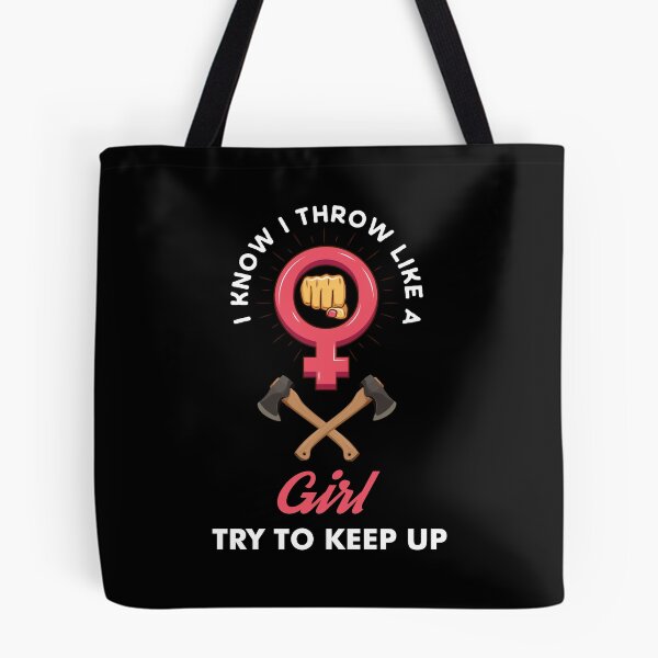 Item preview, Axe Throwing I Know I Throw Like A Girl Try To Keep Up Dark designed and sold by funnierthanthou.