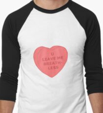 'U Leave Me Breathless' love heart Baseball ¾ Sleeve T-Shirt