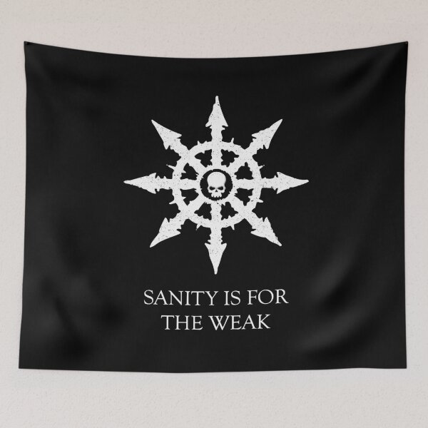 Item preview, White - Sanity is for the Weak War for Chaos designed and sold by BrianSmith84.