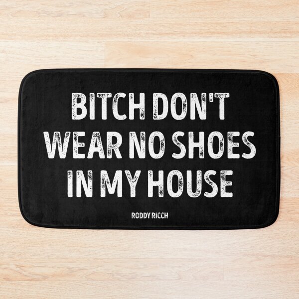 Item preview, Bitch Dont Wear No Shoes In My House Rug designed and sold by GlowinUp Shop.