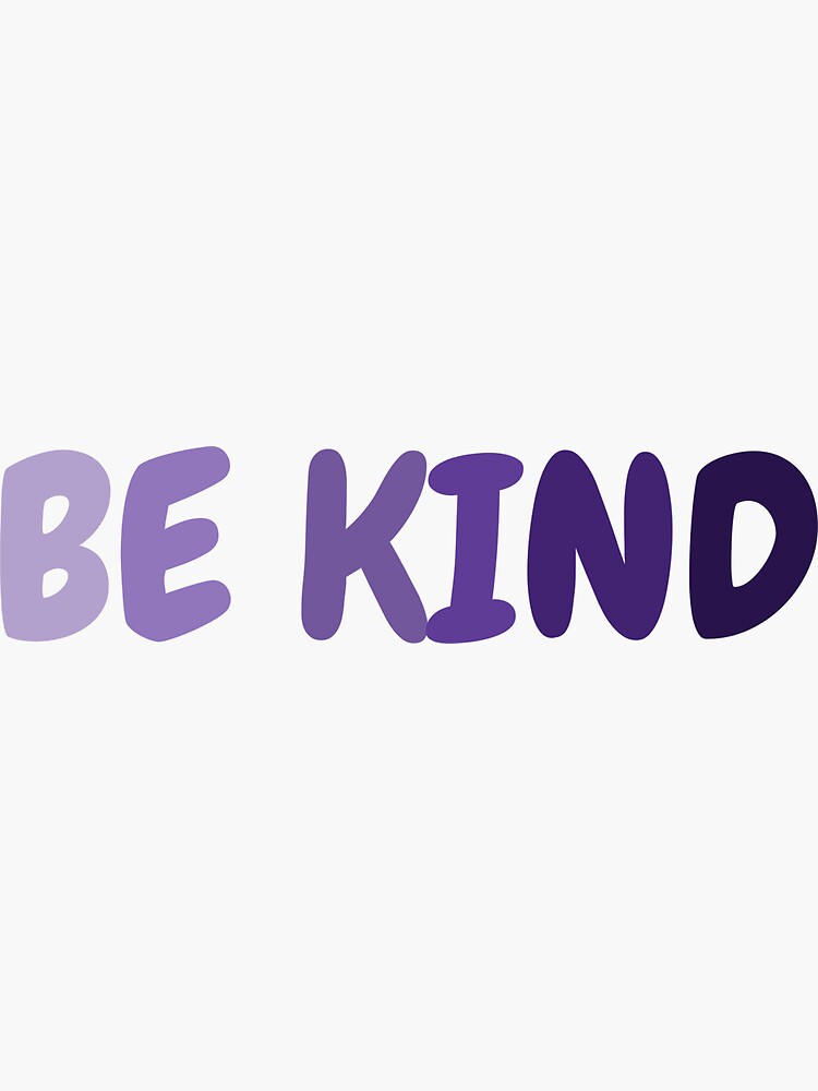 "Purple Be Kind Sticker" Sticker by brookehend Redbubble