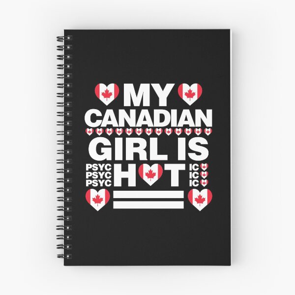 Item preview, My Canadian Girl is Hot - psychotic funny designed and sold by elhefe.