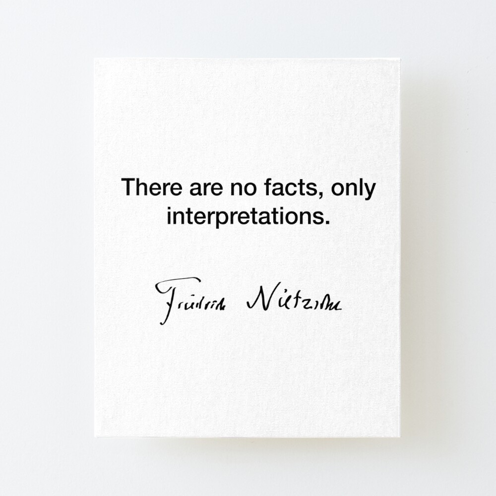 There Are No Facts Only Interpretations Friedrich Nietzsche Art Board Print By Modestquotes Redbubble