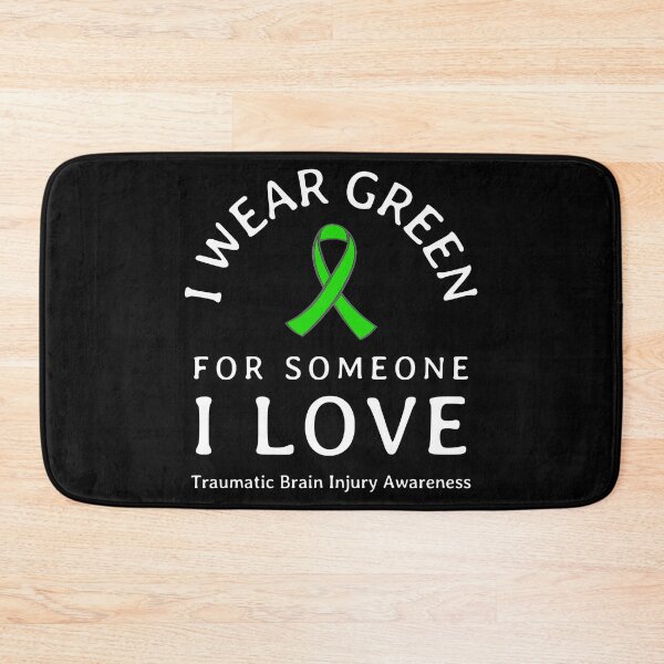 Item preview, Brain Injury Wear Green Ribbon Love Someone Traumatic Quote design designed and sold by CreatedByHeidi.