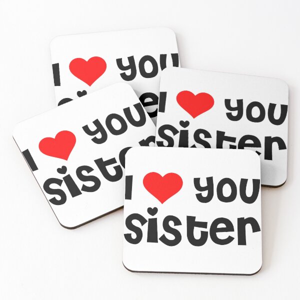 Item preview, I Love You Sister designed and sold by TheArtism.