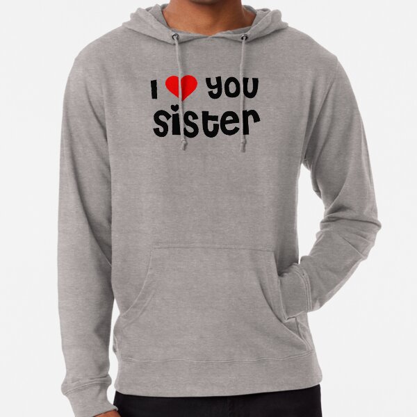 I Love You Sister