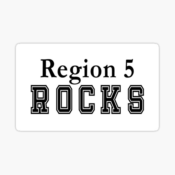 Region 5 Rocks Sticker