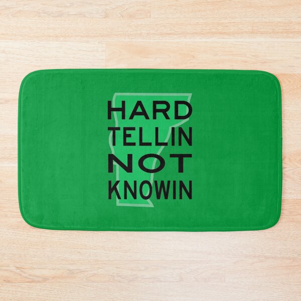 Item preview, HTNK - Hard Tellin Not Knowin - Vermont designed and sold by GreenMountainT.