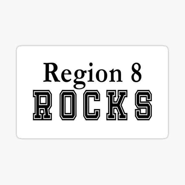 Region 8 Rocks Sticker