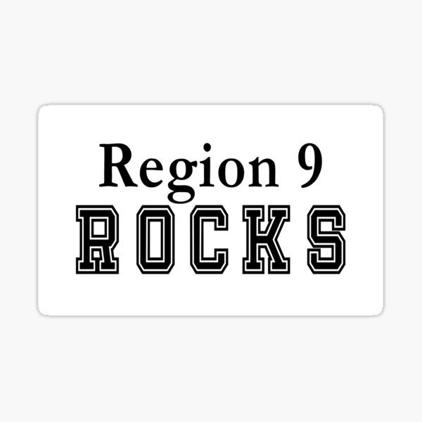 Region 9 Rocks Sticker