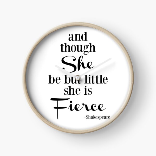 Item preview, Though She Be But Little She Is Fierce, black and white typography designed and sold by Amy Brinkman.