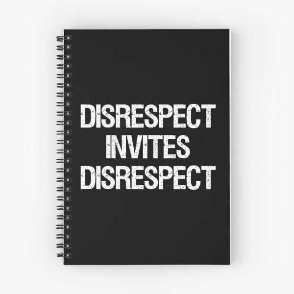 Item preview, Disrespect Invites Disrespect designed and sold by flippinsg.