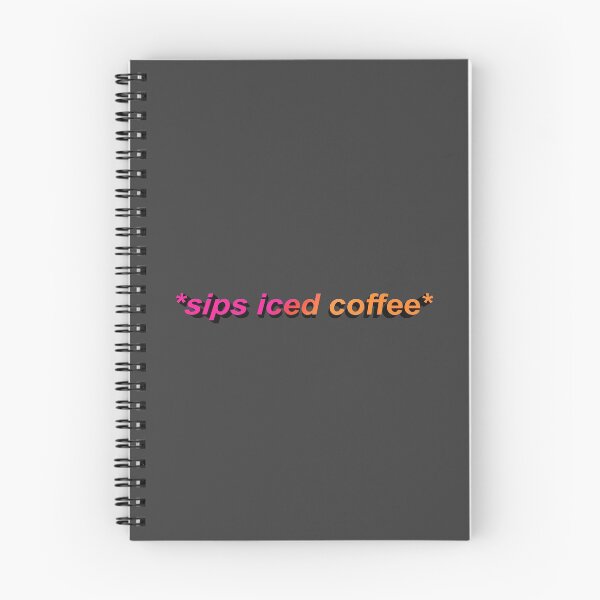 Item preview, *sips iced coffee* designed and sold by dalvago.