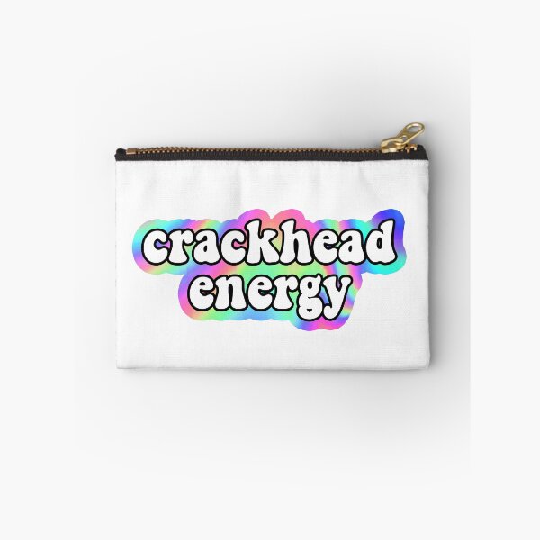 Item preview, crackhead energy designed and sold by mynameisliana.