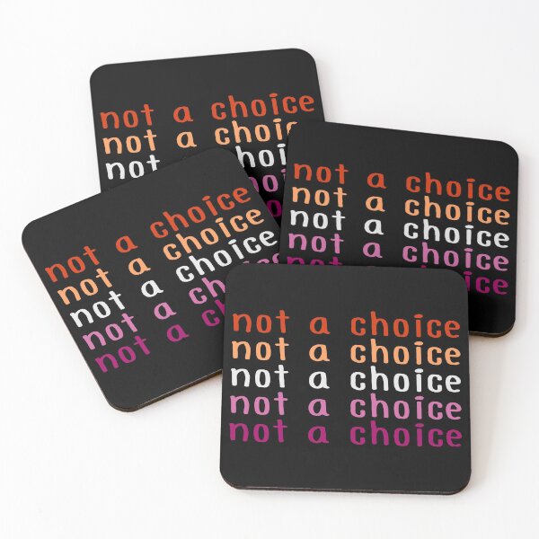 Item preview, Not a Choice - Lesbian Pride designed and sold by vakariandesigns.