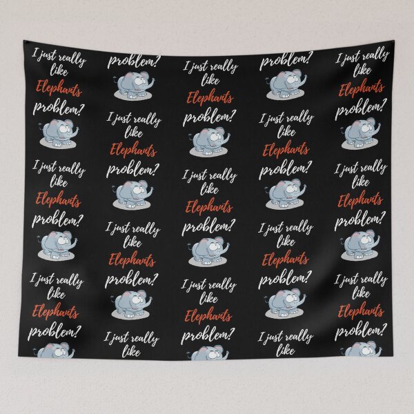 Item preview, I Just Really Like Elephants, Problem? designed and sold by PinkPandaPress.