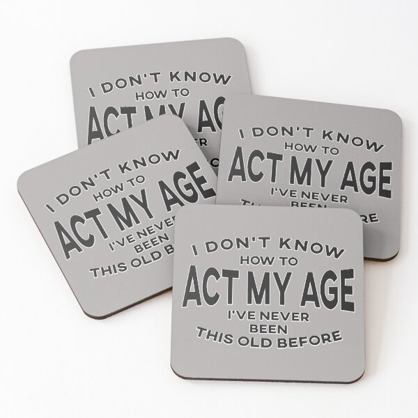 Item preview, Act My Age designed and sold by Retro Type.