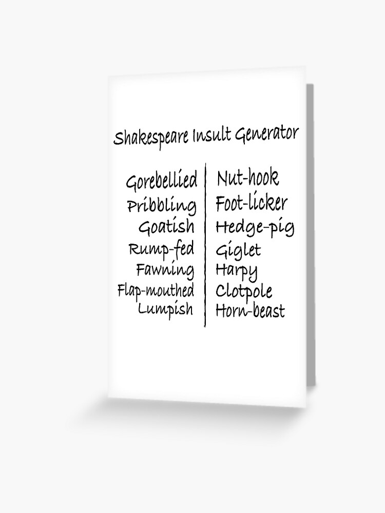 Mastermind cooking Efficient Shakespeare Insult Generator" Greeting Card for Sale by neilcarter |  Redbubble