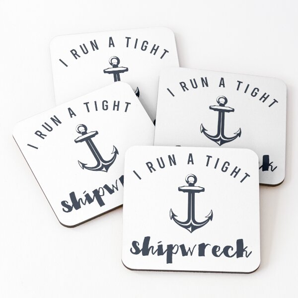 Item preview, I Run A Tight Shipwreck  designed and sold by Sinjy.