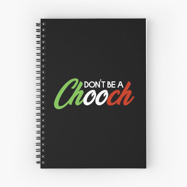 Item preview, Don't Be A Chooch Italian Joke Slang Gift  designed and sold by JackCurtis1991.
