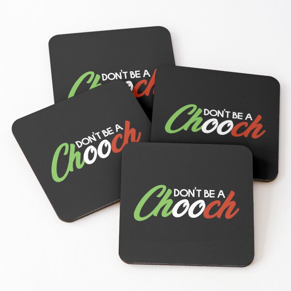 Item preview, Don't Be A Chooch Italian Joke Slang Gift  designed and sold by JackCurtis1991.
