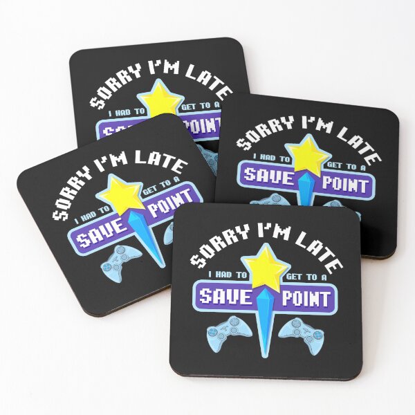 Item preview, Sorry I'm Late I Had To Get To A Save Point Gamer designed and sold by perfectpresents.