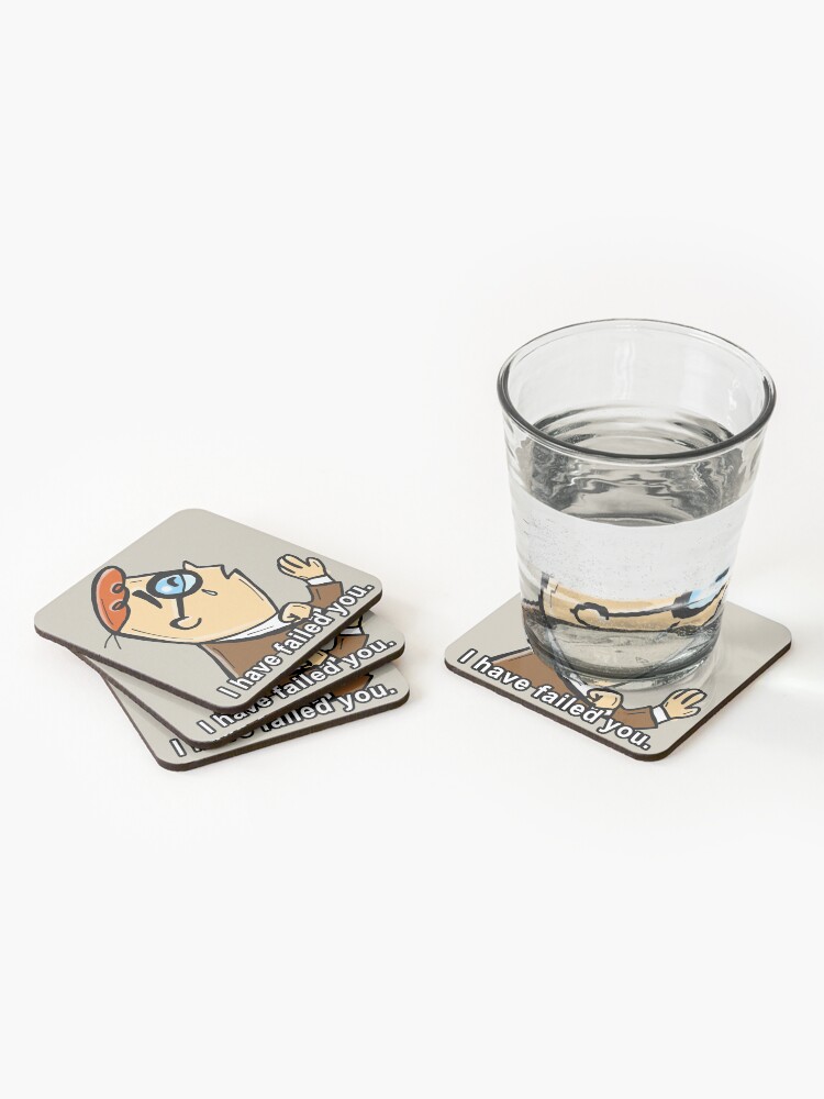 Alternate view of I Have Failed You Meme Coasters (Set of 4)