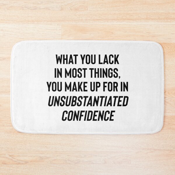 Item preview, Unsubstantiated Confidence designed and sold by KevinKlimaPhoto.