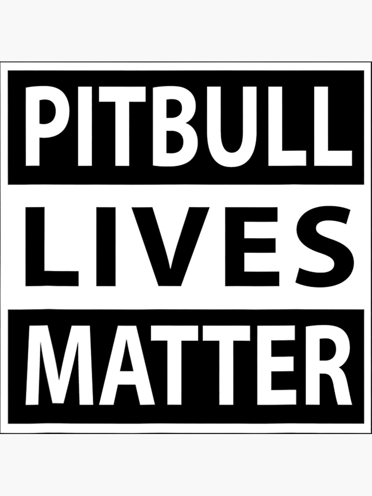 Pitbull Lives Matter Pit Bull Dog Breed Pet T-Shirt Gift Pitbull Lives Matter Pit Bull Dog Breed Pet T-Shirt Gift
